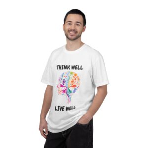 Inspirational Unisex T-Shirt – “Think Well, Live Well”