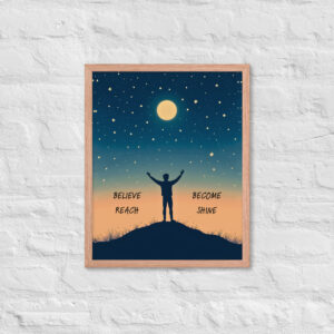 Reach Out, Rise and Shine Framed Poster