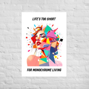 Trendy Poster Life’s Too Short