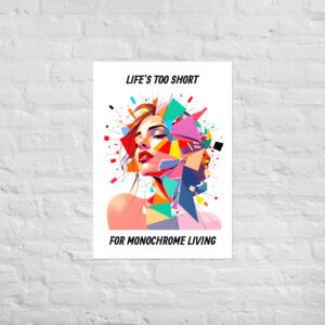 Trendy Poster Life’s Too Short